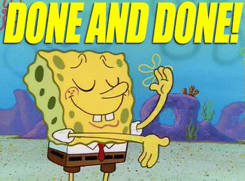 done-and-done-spongebob.gif